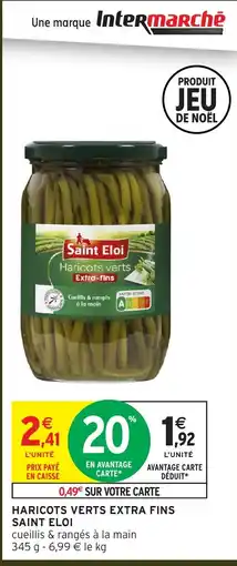 Intermarché Hyper SAINT ELOI Haricots verts extra fins offre