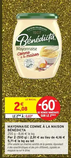 Intermarché Hyper BÉNÉDICTA Mayonnaise comme à la maison offre