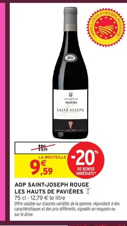 Intermarché Hyper LES HAUTS DE PAVIÈRES Aop saint-joseph rouge offre