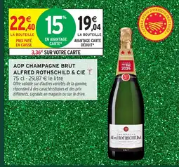 Intermarché Hyper ALFRED ROTHSCHILD & CIE Aop champagne brut offre
