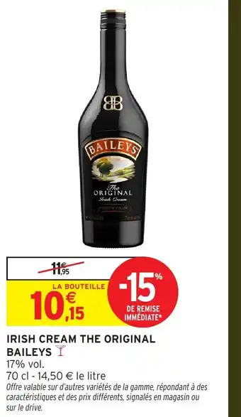 Intermarché Hyper BAILEYS Irish cream the original offre