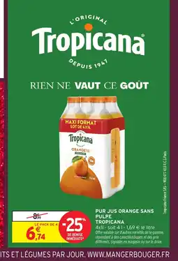 Intermarché Hyper TROPICANA Pur jus orange sans pulpe offre