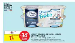 Intermarché Hyper LE PETIT BASQUE Yaourt douceur de brebis nature offre