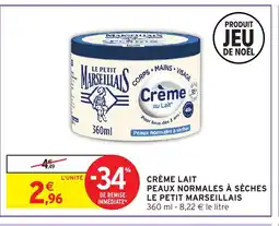 Intermarché Hyper LE PETIT MARSEILLAIS Crème lait peaux normales à sèches offre