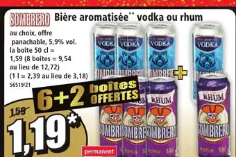 SOMBRERO Bière aromatisée vodka ou rhum