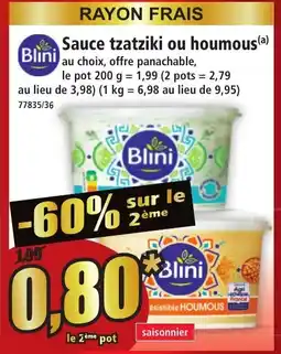 Norma BLINI Sauce tzatziki ou houmous offre