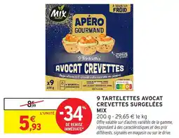 Intermarché 9 tartelettes avocat crevettes surgelées mix offre