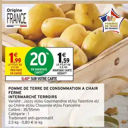 Intermarché Contact Intermarché terroirs pomme de terre de consommation a chair ferme offre
