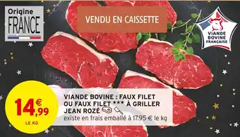 Intermarché Contact Jean rozé viande bovine : faux filet ou faux filet à griller offre