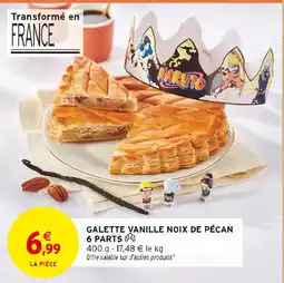 Intermarché Contact Galette vanille noix de pécan offre