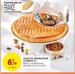 Intermarché Contact Galette frangipane 8 parts offre