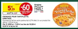 Intermarché Contact Ermitage fromage pour tartiflette offre