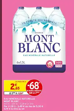 Intermarché Contact Mont blanc eau minérale naturelle offre