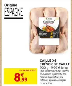 Intermarché Trésor de caille / caillor caille x6 offre