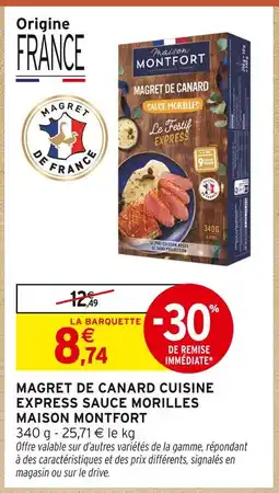Intermarché Maison montfort magret de canard cuisine express sauce morilles offre