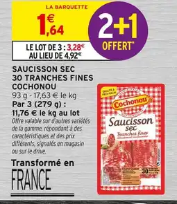 Intermarché Cochonou saucisson sec 30 tranches fines offre
