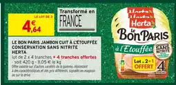 Intermarché Herta le bon paris jambon cuit à l'étouffée conservation sans nitrite offre