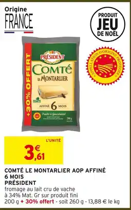 Intermarché Président comté le montarlier aop affiné 6 mois offre