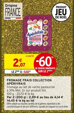 Intermarché Apérivrais fromage frais collection offre
