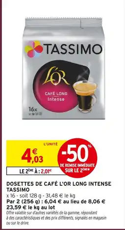 Intermarché Tassimo dosettes de café l'or long intense offre