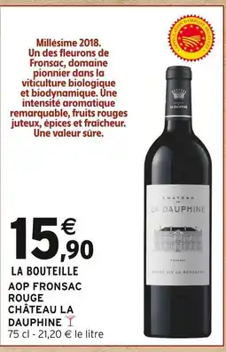 Intermarché Château la dauphine aop fronsac rouge offre