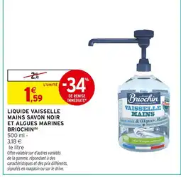 Intermarché Briochin liquide vaisselle mains savon noir et algues marines offre