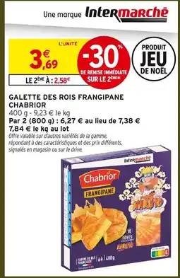 Intermarché Express Chabrior galette des rois frangipane offre