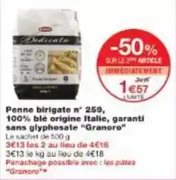 Monoprix Penne birigate n* 259, 100% blé origine italie, garanti sans glyphosate granoro offre