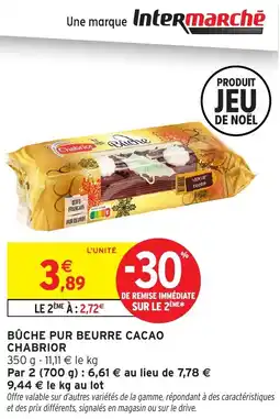 Intermarché Bûche pur beurre cacao chabrior offre