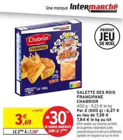 Intermarché Galette des rois frangipane chabrior offre
