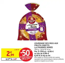 Intermarché Couronne des rois aux fruits confits la fournée dorée offre