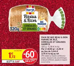 Intermarché Pain de mie beau & bon farine de blé céréales et graines harrys offre