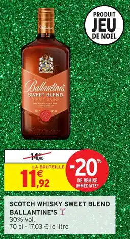 Intermarché Scotch whisky sweet blend ballantine's offre