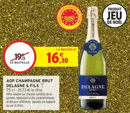 Intermarché Aop champagne brut delagne & fils offre