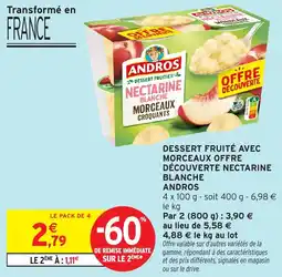 Intermarché Dessert fruité avec morceaux offre découverte nectarine blanche andros offre