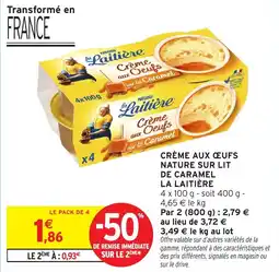 Intermarché Crème aux œufs nature sur lit de caramel la laitière offre