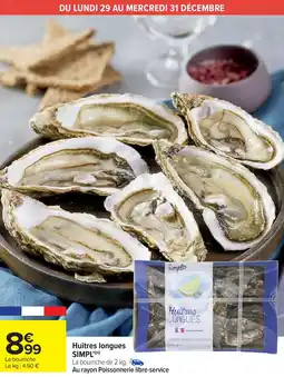 Carrefour Market Huitres longues simpl offre