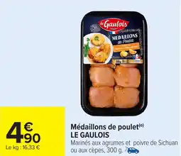 Carrefour Market Médaillons de poulet le gaulois offre