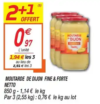 Netto Moutarde De Dijon Fine & Forte offre