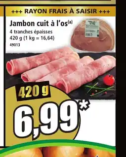 Norma Jambon cuit à l'os offre