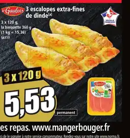 Norma LE GAULOIS 3 escalopes extra-fines de dinde offre
