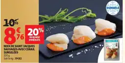 Auchan Noix de saint jacques sauvages avec corail surgelées offre