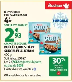 Auchan AUCHAN Poêlée forestière surgelée offre