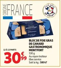 Auchan MONTFORT Bloc de foie gras de canard gastronomique offre