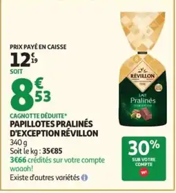 Auchan RÉVILLON Papillotes pralinės d'exception offre