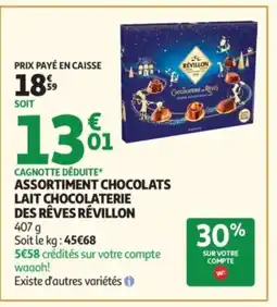 Auchan RÉVILLON Assortiment chocolats lait chocolaterie des rêves offre