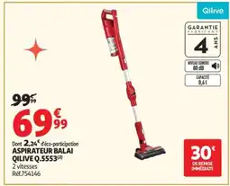 Auchan QILIVE Aspirateur balai Q5553 offre