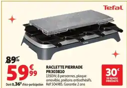 Auchan TEFAL Raclette pierrade PR303B10 offre