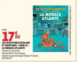 Auchan Les aventures de blake et mortimer - tome 31- la menace atlante offre