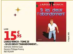 Auchan Largo winch-tome 25 - si les dieux t'abandonnent offre